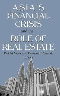 Bokomslag för "Asia's Financial Crisis and the Role of Real Estate"