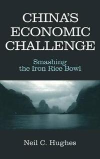 Bokomslag för "China's Economic Challenge: Smashing the Iron Rice Bowl"