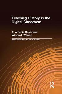 Bokomslag för "Teaching History in the Digital Classroom"