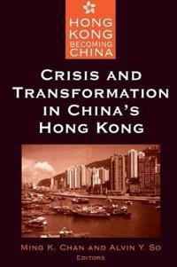 Bokomslag for "Crisis and Transformation in China's Hong Kong"