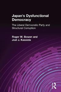 Japan's Dysfunctional Democracy: The Liberal Democratic Party and Structural Corruption