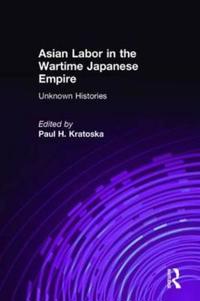 Bokomslag för "Asian Labor in the Wartime Japanese Empire"