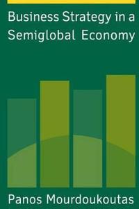 Bokomslag för "Business Strategy in a Semiglobal Economy"