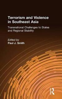 Bokomslag för "Terrorism and Violence in Southeast Asia"