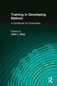 Training in Developing Nations: A Handbook for Expatriates