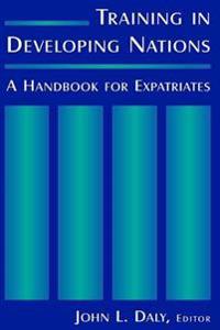 Bokomslag för "Training in Developing Nations: A Handbook for Expatriates"
