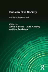 Russian Civil Society: A Critical Assessment