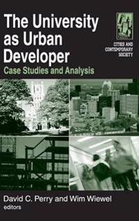 Bokomslag för "The University as Urban Developer: Case Studies and Analysis"