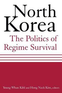 North Korea: The Politics of Regime Survival