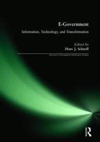 Bokomslag för "E-Government: Information, Technology, and Transformation"