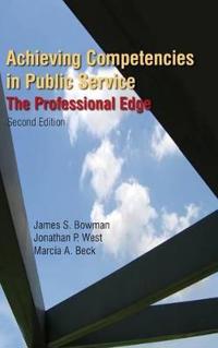 Bokomslag för "Achieving Competencies in Public Service: The Professional Edge"