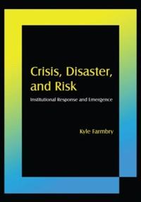 Bokomslag för "Crisis, Disaster and Risk"