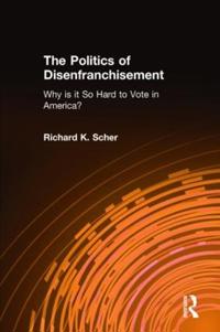 Bokomslag för "The Politics of Disenfranchisement"