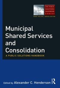 Bokomslag för "Municipal Shared Services and Consolidation"