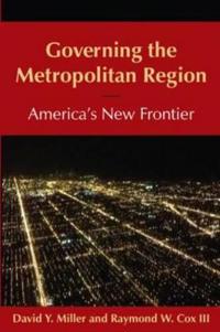 Bokomslag för "Governing the Metropolitan Region: America's New Frontier: 2014"