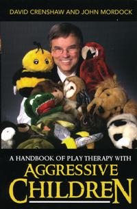Bokomslag för "A Handbook of Play Therapy with Aggressive Children"