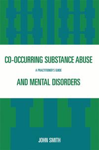 Co-occurring Substance Abuse and Mental Disorders