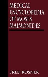 Medical Encyclopedia of Moses Maimonides