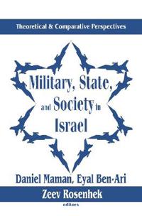 Bokomslag för "Military, State, and Society in Israel"