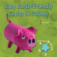 Easy Earth-Friendly Crafts in 5 Steps
