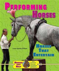 Bokomslag för "Performing Horses: Horses That Entertain"