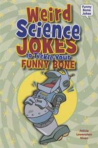 Weird Science Jokes to Tickle Your Funny Bone