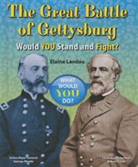 The Great Battle of Gettysburg