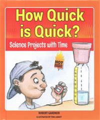 How Quick Is Quick?