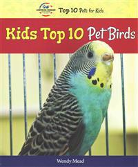 Kids Top 10 Pet Birds