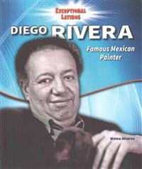 Diego Rivera: Famous Mexican Painter