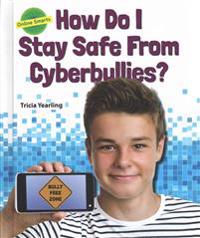How Do I Stay Safe from Cyberbullies?