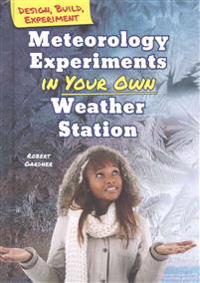Meteorology Experiments in Your Own Weather Station