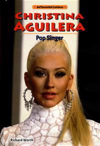 Christina Aguilera: Pop Singer
