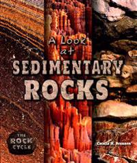 A Look at Sedimentary Rocks
