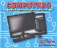 Computers: What They Are and How to Use Them