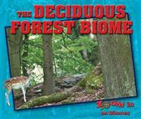 The Deciduous Forest Biome