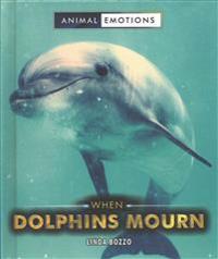 When Dolphins Mourn