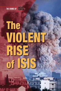 The Violent Rise of Isis