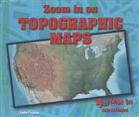 Zoom in on Topographic Maps