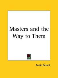 Masters and the Way to Them (1912)