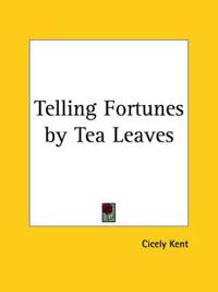 Telling Fortunes by Tea Leaves (1922)