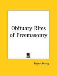 Obituary Rites of Freemasonry, 1878
