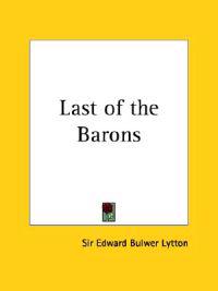 Last of the Barons, 1843