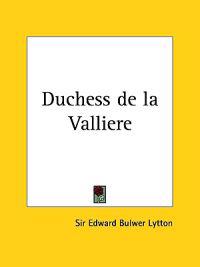 Duchess De LA Valliere, 1837