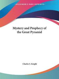 Mystery and Prophecy of the Great Pyramid, 1928