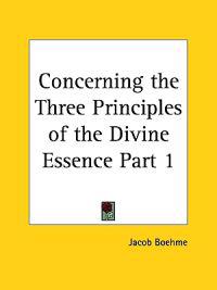 Concerning the Three Principles of the Divine Essence