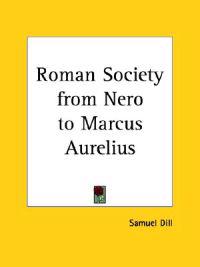Roman Society from Nero to Marcus Aurelius (1904)