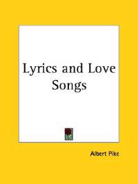 Lyrics and Love Songs (1899)
