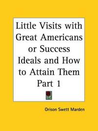 Little Visits with Great Americans (1905)