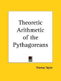 Theoretic Arithmetic of the Pythagoreans 1816